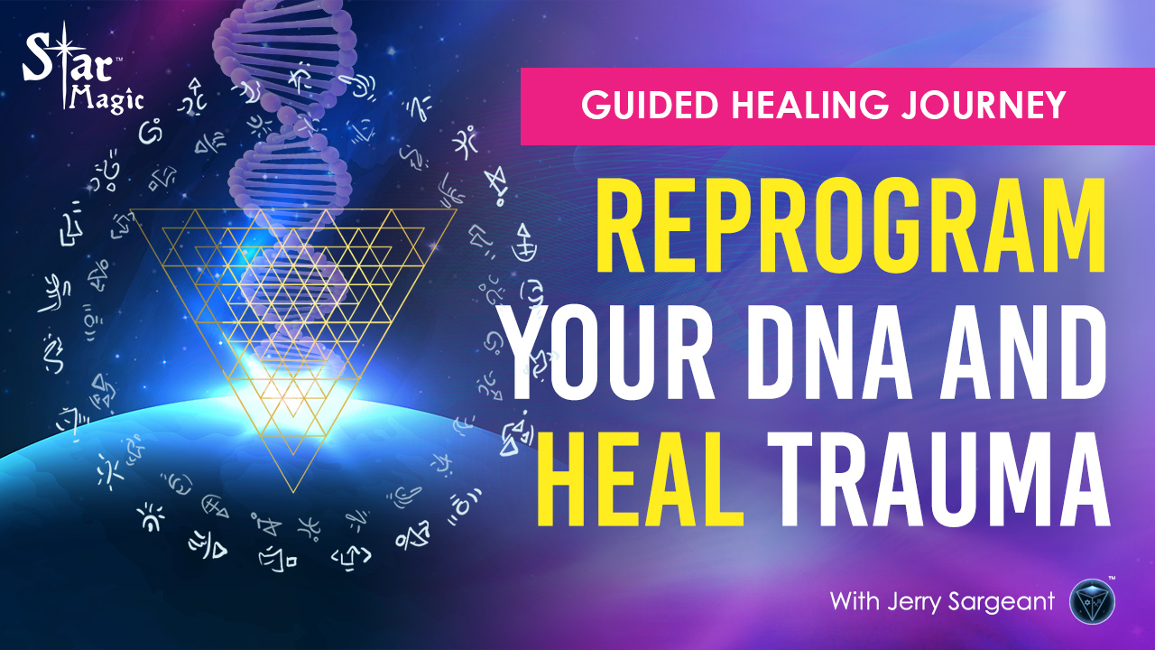 reprogram-your-dna-and-heal-trauma-star-magic